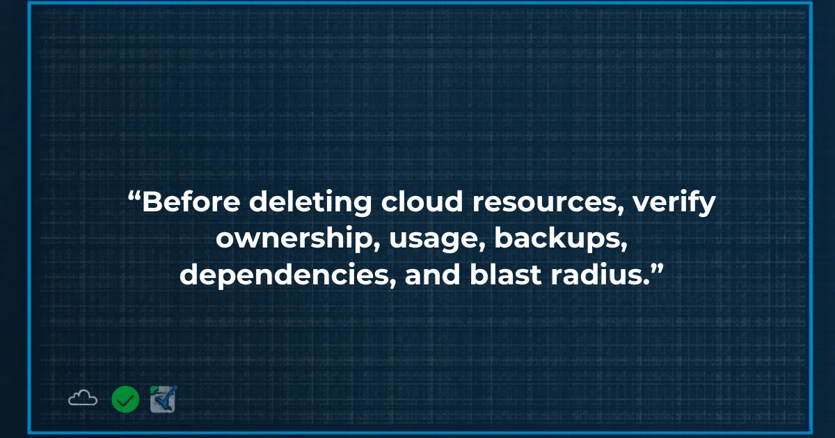 Safe AWS cleanup reminder about checking ownership and rollback.
