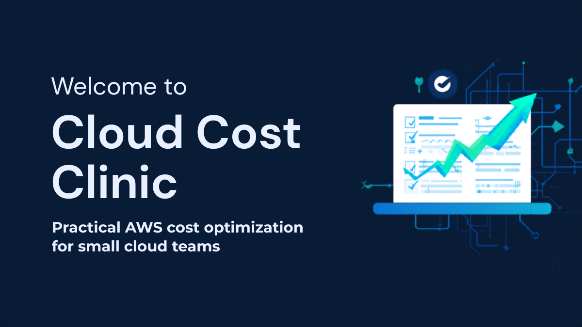 Welcome to Cloud Cost Clinic banner with a checklist and upward trend graphic.